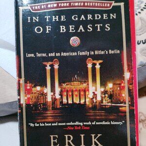 In the Garden of Beasts by Erik Larson